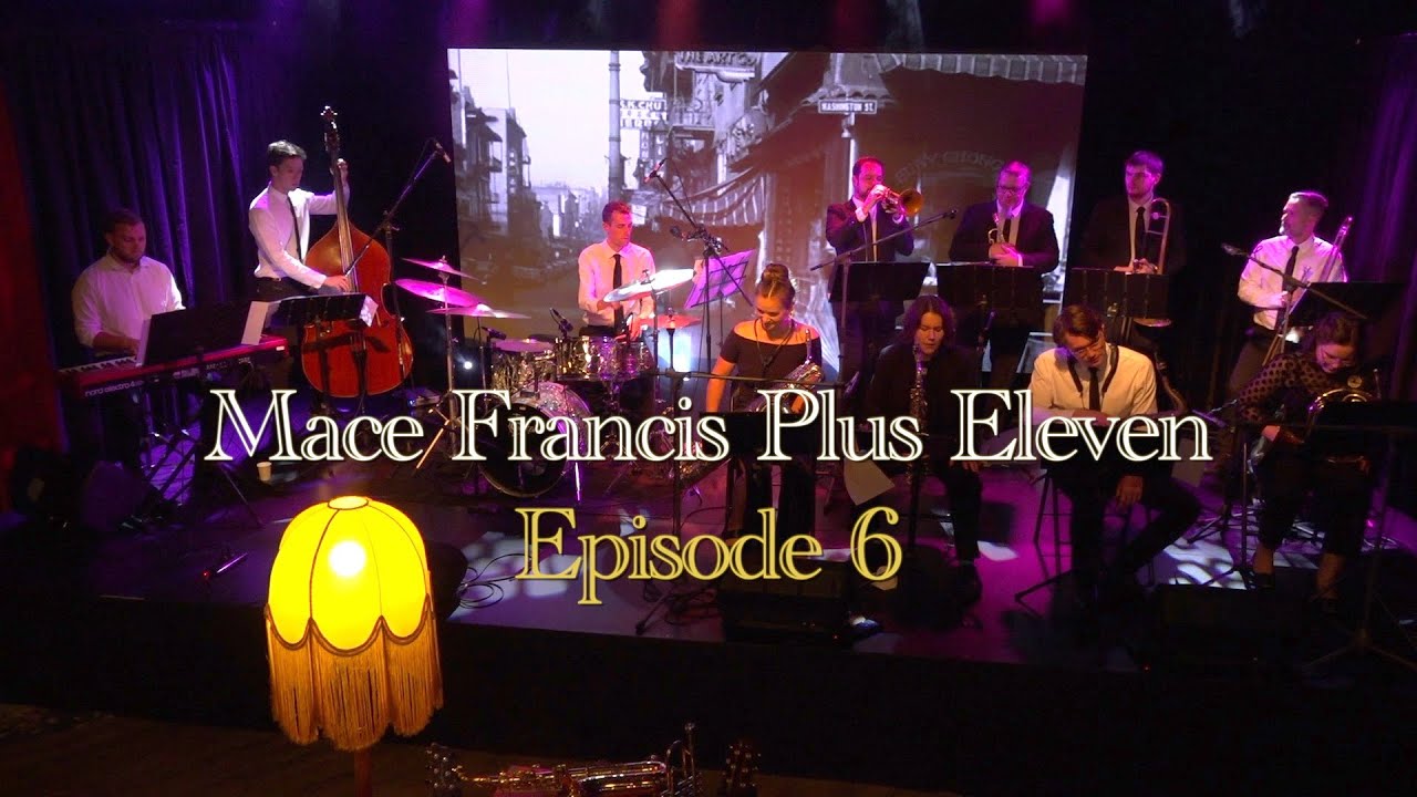 Mace Francis Plus Eleven.  Live Music Talk Show 2022 - The Scene (S08/E06) Perth Big Band Jazz
