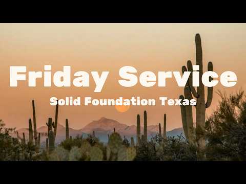 07.03.26 | Solid Foundation Texas