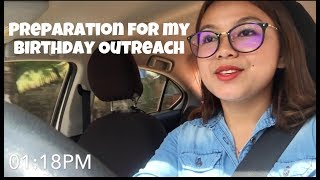 Preparation For My Birthday Outreach Mhy Nie