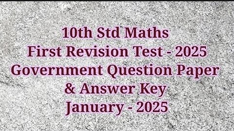 10thstd Maths First Revision Test January-2025 original QuestionPaper 10th Maths FirstRevision Test