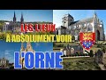 Ref:HuJbQKDwvVM Les lieux � absolument voir : l'orne (61)
