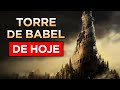 O QUE A HISTÓRIA DA TORRE DE BABEL TEM A VER CONOSCO? - (Ao Vivo)