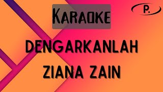 Ziana Zain - Dengarkanlah [Karaoke]