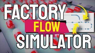 Factory Flow Simulator
