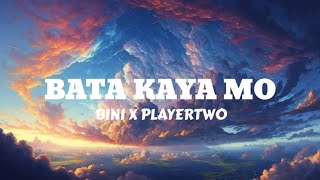 BATA KAYA MO - BINI X PLAYERTWO (Lyrics)