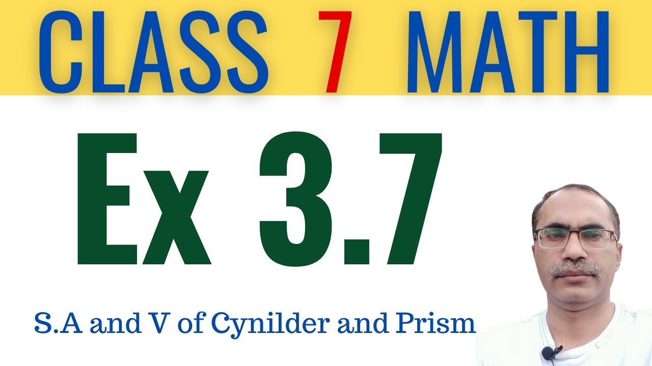 7Th Class Math Exercise 3.7 || Cylinder And Prism