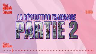 La Révolution française  Partie 2