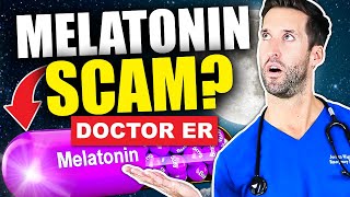 Melatonin for Sleep: DOES IT ACTUALLY WORK?! | Doctor ER