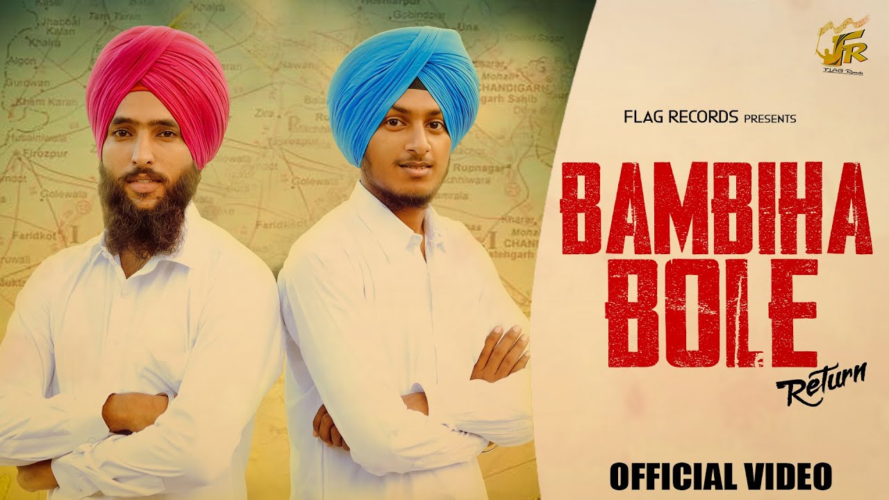 Bambiha Bole Return  Kalakh Singh  Akashdeep Singh Latala  Moving Pixels Studio  FLAG Records