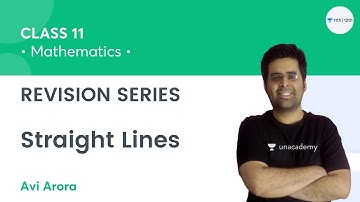 Class 11 | Straight Lines | Revision Series | Math | Unacademy Class 11&12 | Avi Arora