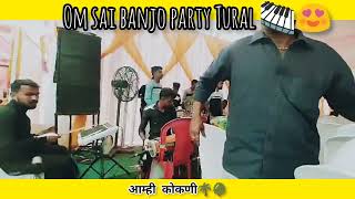 Om Sai Banjo Party Tural