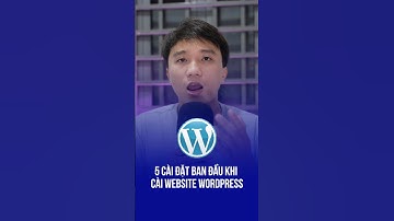 5 Cài Đặt Ban Đầu Khi Bạn Mới Cài Website Wordpress #wordpress #website #seo