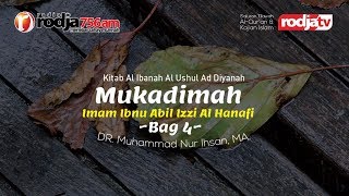 Mukadimah Imam Ibnu Abil Izzi Al Hanafy bag 4 l Ustadz Dr. Muhammad Nur Ihsan, M.A.