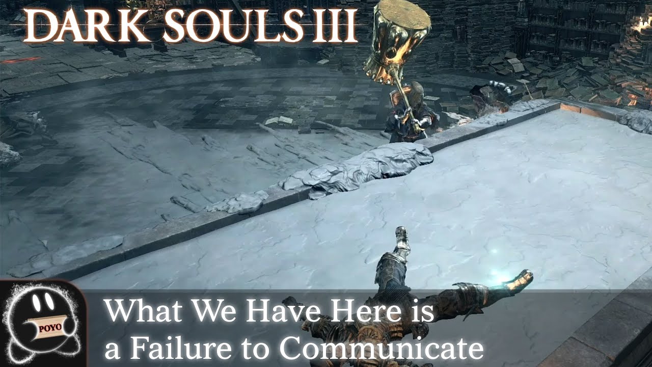 Dark Souls 3: What We Have Here is a Failure to Communicate (Raw Clip)