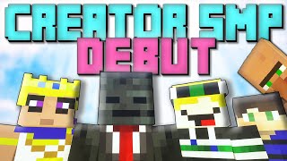 CREATOR SMP DEBUT