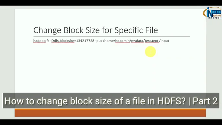 How to change block size of a file in HDFS? | Part 2