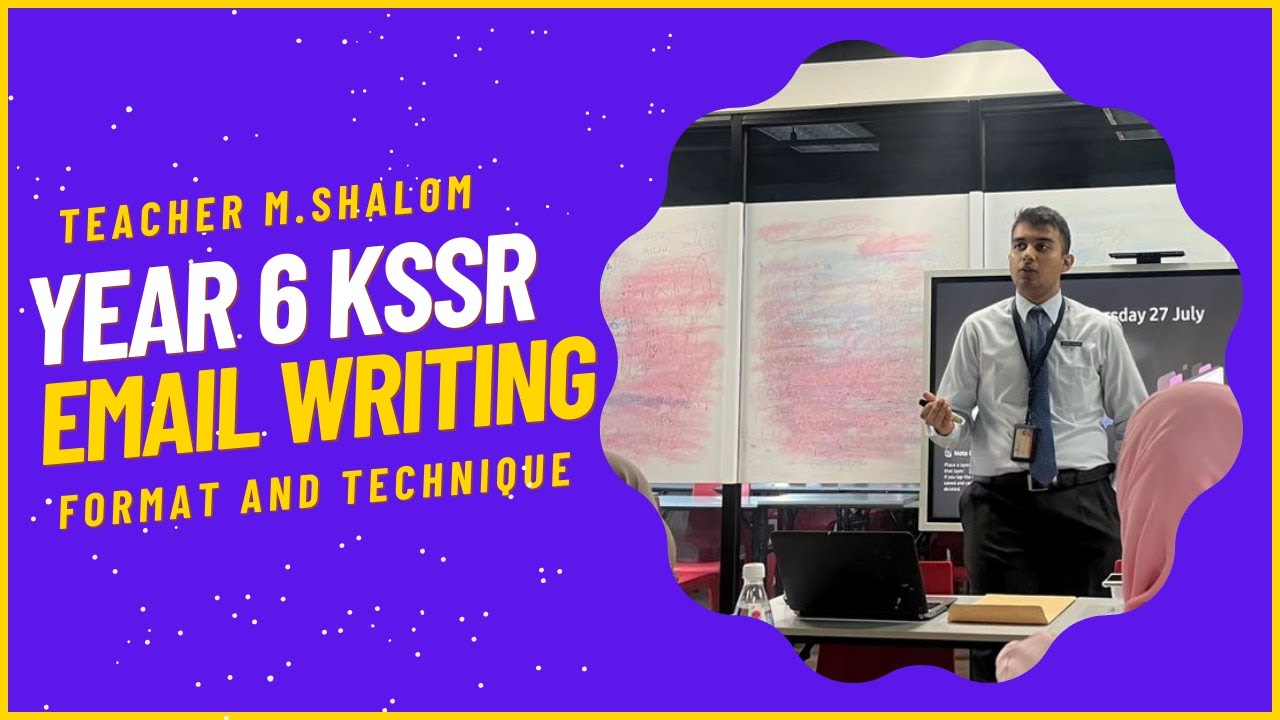 Email Year 6 Example KSSR Year 6: Email Writing Guide - YouTube
