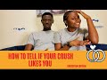 HOW TO TELL IF YOUR CRUSH LIKES YOU | Christian Edition.