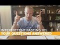 Intermittent Fasting 101: Your Questions Answered