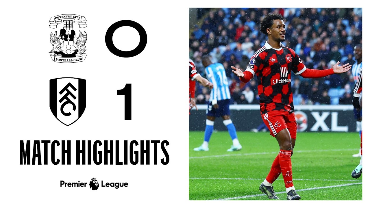 Bobb magic seals the win! 🙌 | Coventry 0-1 Fulham | Premier League 2026/27
