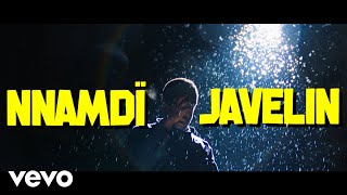 NNAMDÏ - Javelin (Official Video)