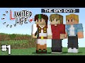 TIME IS NOT ON OUR SIDE!! | Limited Life | #1