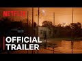 Hurricane Season | Official Trailer | Netflix