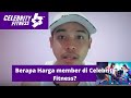 Berapa Harga Membership di Celebrity Fitness | Celfit Indonesia