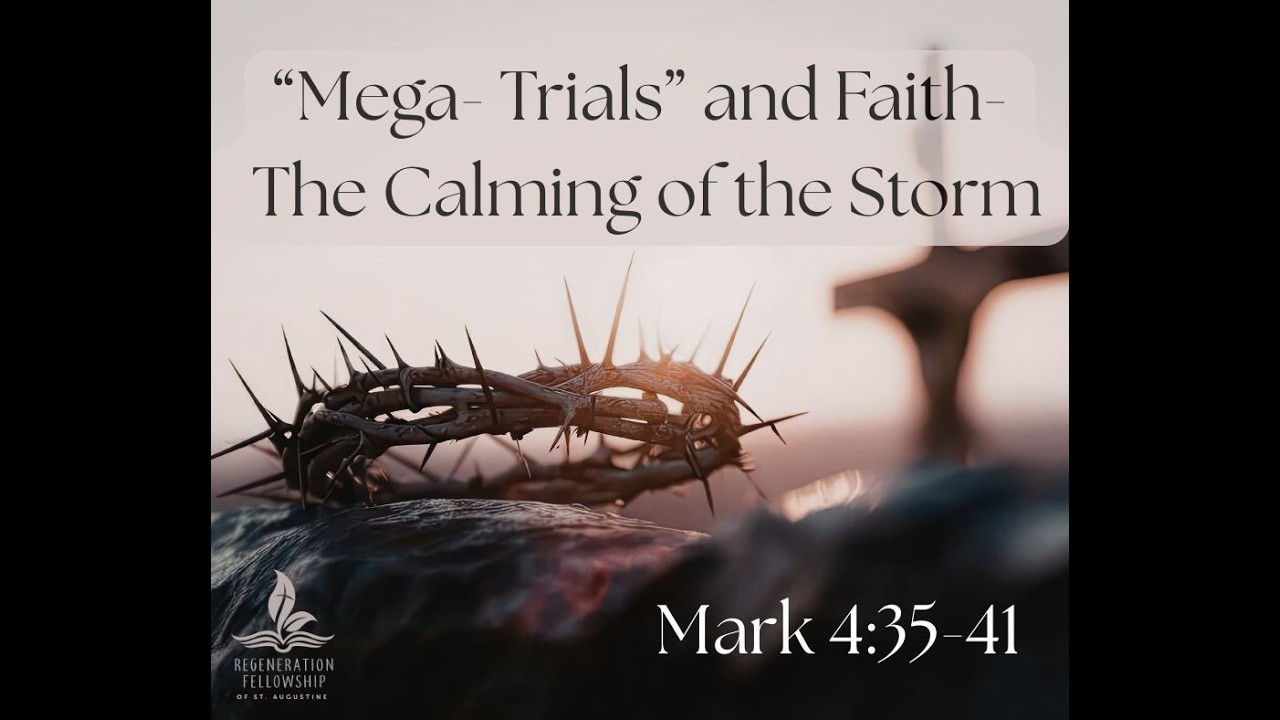 Mega Trials and Faith..the Calming of the Storm