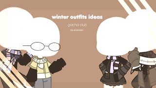 ❄️]idéias de roupas para o inverno→Gacha Club[❄️] 