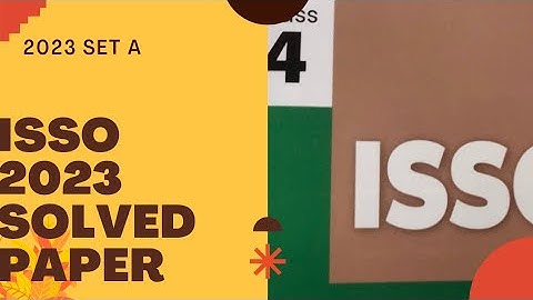 class 4 isso 2023 previous year paper set A/isso class 4 2023 paper/class 4 social Olympiad 2023