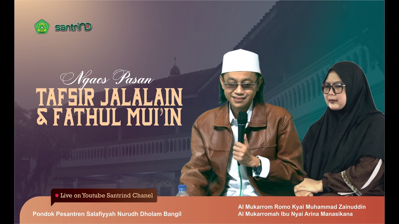 NGAOS PASAN KITAB FATHUL MUIN DAN TAFSIR JALALIN AL MUKARROM