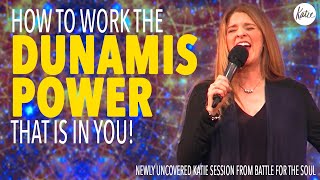 How To Work The DUNAMIS POWER That Is In YOU! / NEW UNCOVERED KATIE SESSION from Battle For The Soul