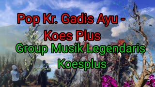 Gadis Ayu - Pop Keroncong Koes Plus, #musiksuperjadul