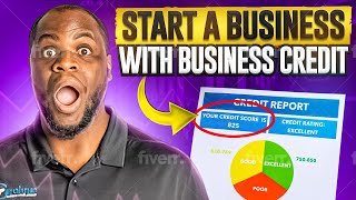 How To Use Business Credit To Start A Business
