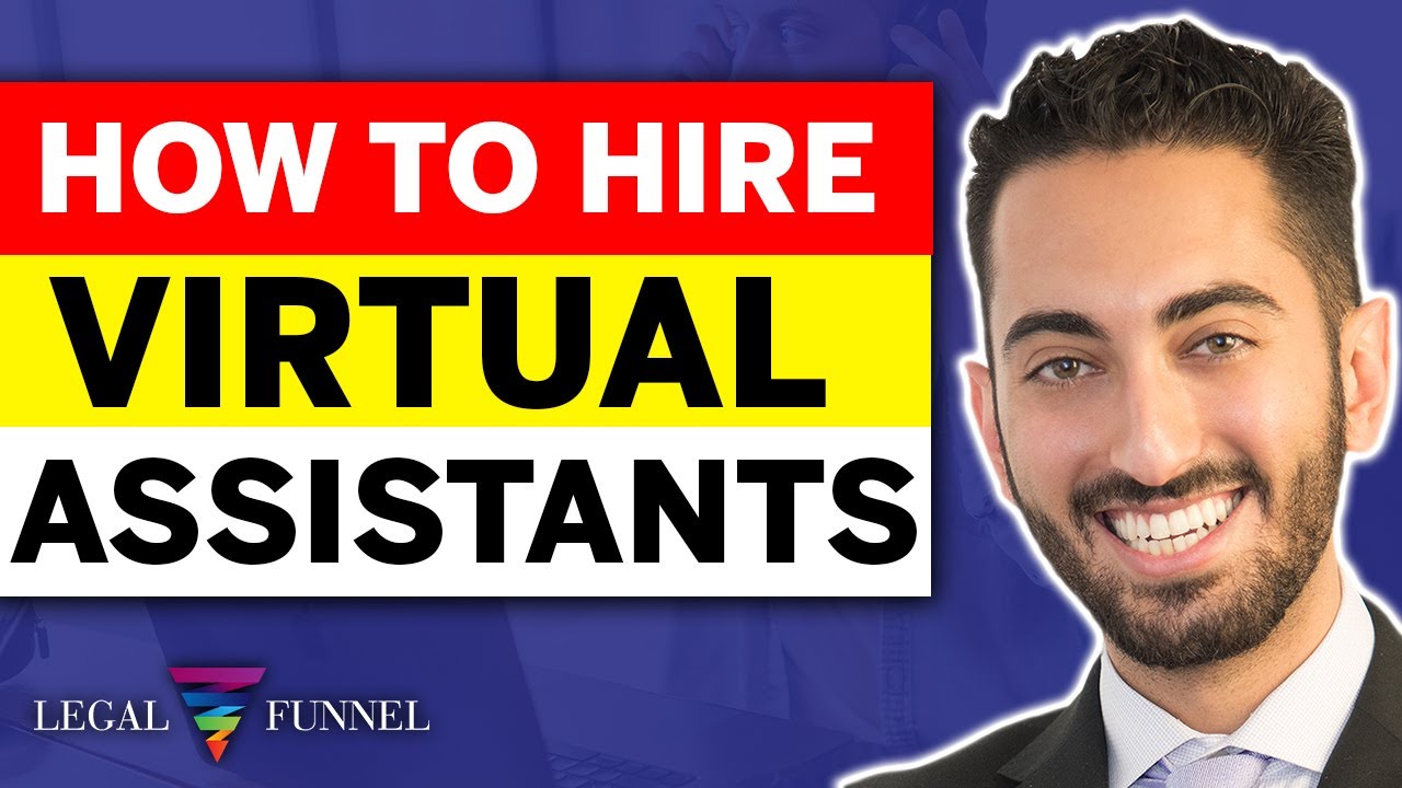 How to Hire a Virtual Assistant For Your Law Firm (StepbyStep