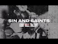 Miniature de la vidéo de la chanson Sin And Saints