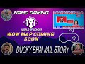 Ducky bhai jail story map coming soon 