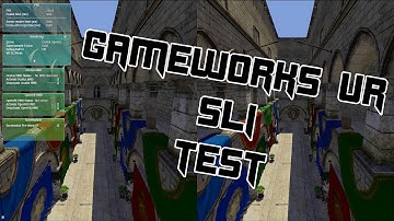 Nvidia Gameworks VR SLI Test