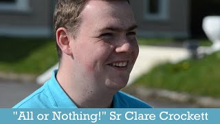 All or Nothing: Sr Clare Crockett Movie -  Holy Family Mission Respond