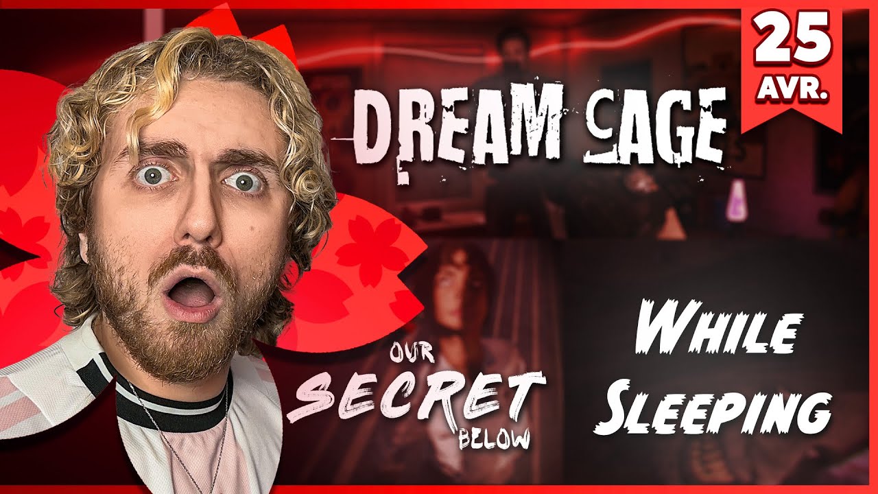 SOIRÉE JEUX D'HORREUR (Dream Cage, While Sleeping, Our Secret Below) - SORA REDIFF