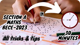 How To Solve Section A In 30 Minutes | BECE 2023 MATH