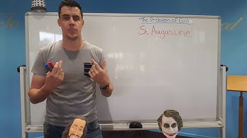 The Problem of Evil 2 - St Augustine