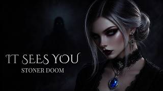It Sees You | Doom ✦ Stoner Metal | Gothic Atmosphere Mix