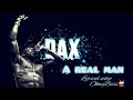 Wonderful lyrics written by OkwyBass🥁 titled “A Real Man” by DAX (Canadian Singer)