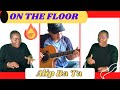 Alip Ba Ta/On The Floor (J Lo Cover)/Reaction