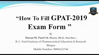 How to Fill the GPAT-2019 Application Form by Dr. Harun M. Patel