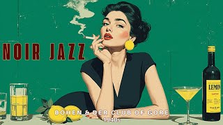 Noir Jazz Lounge | Midnight Moods ~ Dark Cinematic Melodies for Late Night Vibes 🎵