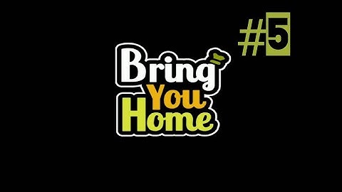 Bring You Home - Part 5 | The End
