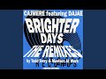 Miniature de la vidéo de la chanson Brighter Days (Radio Mix)